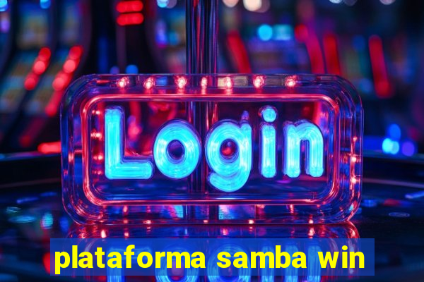 plataforma samba win